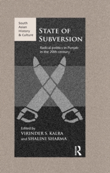 Image for State of Subversion: Radical Politics in Punjab in the 20th Century