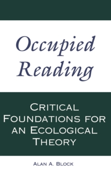 Image for Occupied Reading: Critical Foundations for an Ecological Theory