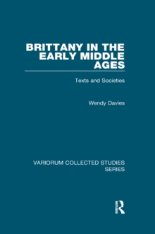 Image for Brittany in the Early Middle Ages: Texts and Societies