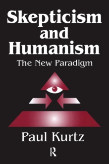 Image for Skepticism and Humanism: The New Paradigm