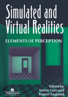 Image for Simulated and Virtual Realities: Elements of Perception