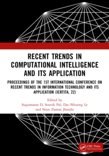 Image for Recent Trends in Computational Intelligence and Its Application: Proceedings of the 1st International Conference on Recent Trends in Information Technology and Its Application (ICRTITA, 22)