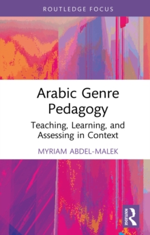 Image for Arabic Genre Pedagogy: Teaching, Learning, and Assessing in Context