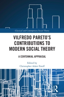 Image for Vilfredo Pareto's Contributions to Modern Social Theory: A Centennial Appraisal