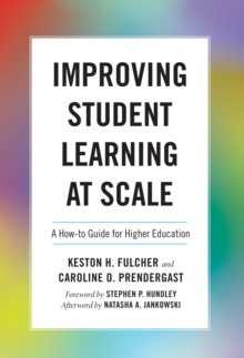 Image for Improving Student Learning at Scale: A How-to Guide for Higher Education