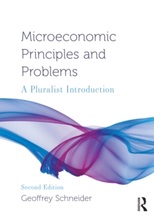 Image for Microeconomic Principles and Problems: A Pluralist Introduction