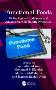 Image for Functional Foods: Technological Challenges and Advancement in Health Promotion