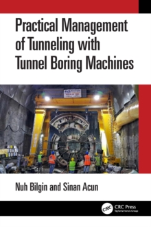 Image for Practical Management of Tunnelling With Tunnel Boring Machines