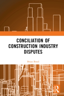 Image for Conciliation of Construction Industry Disputes