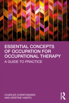 Image for Essential Concepts of Occupation for Occupational Therapy: A Guide to Practice