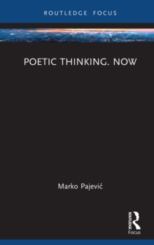 Image for Poetic Thinking Now