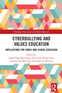 Image for Cyberbullying and Values Education: Implications for Family and School Education