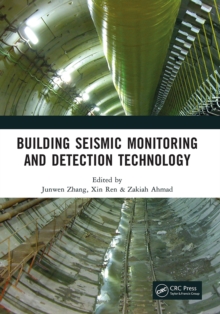 Image for Building Seismic Monitoring and Detection Technology: Proceedings of the 2nd International Conference on Structural Seismic Resistance, Monitoring and Detection (SSRMD 2023), Xiamen, China, 6-8 January 2023