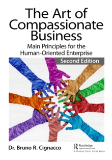 Image for The Art of Compassionate Business: Main Principles for the Human-Oriented Enterprise