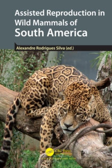 Image for Assisted Reproduction in Wild Mammals of South America