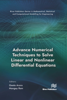 Image for Advance numerical techniques to solve linear and nonlinear differential equations