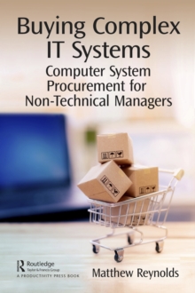 Image for Buying Complex IT Systems: Computer System Procurement for Non-Technical Managers