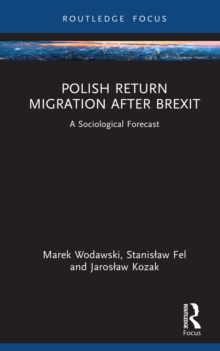 Image for Polish Return Migration After Brexit: A Sociological Forecast