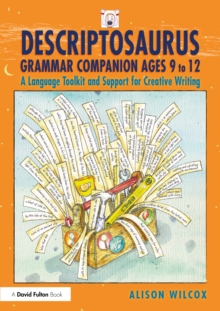 Image for Descriptosaurus Grammar Companion Ages 9 to 12: A Language Toolkit and Support for Creative Writing