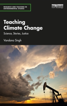 Image for Teaching Climate Change: Science, Stories, Justice