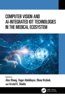 Image for Computer Vision and AI-Integrated IoT Technologies in the Medical Ecosystem