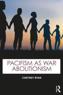 Image for Pacifism as War Abolitionism