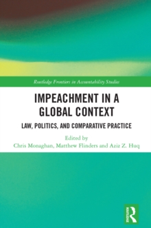 Image for Impeachment in a Global Context: Law, Politics, and Comparative Practice