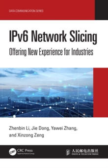 Image for IPv6 Network Slicing: Offering New Experience for Industries