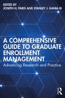 Image for A Comprehensive Guide to Graduate Enrollment Management: Advancing Research and Practice
