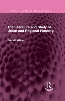 Image for The Literature and Study of Urban and Regional Planning