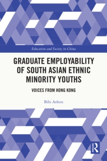 Image for Graduate Employability of South Asian Ethnic Minority Youths: Voices from Hong Kong
