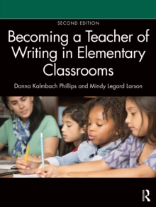 Image for Becoming a teacher of writing in elementary classrooms