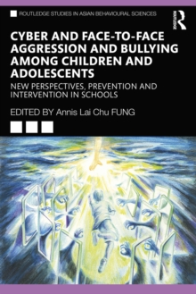 Image for Cyber and face-to-face aggression and bullying among children and adolescents: new perspectives, prevention and intervention in schools