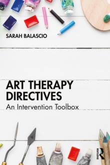 Image for Art therapy directives: an intervention toolbox