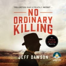 Image for No Ordinary Killing: An Ingo Finch Mystery Book 1