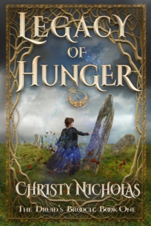 Image for Legacy of Hunger: An Irish Historical Fantasy Family Saga (Druid's Brooch Series Book 1)