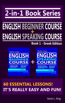Image for 2-In-1 Book Series: Teacher King's English Beginner Course Book 1 & English Speaking Course Book 1 - Greek Edition