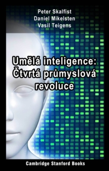 Image for Umela Inteligence: Ctvrta Prumyslova Revoluce