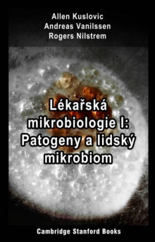 Image for Lekarska Mikrobiologie I: Patogeny a Lidsky Mikrobiom