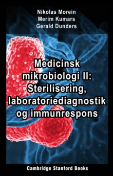 Image for Medicinsk Mikrobiologi II: Sterilisering, Laboratoriediagnostik Og Immunrespons
