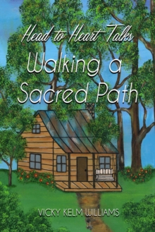 Image for Head to Heart Talks: Walking a Sacred Path