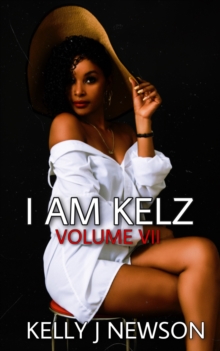 Image for I Am Kelz Volume VII