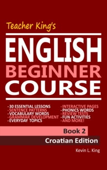 Image for Teacher King's English Beginner Course Book 2: Croatian Edition