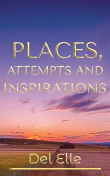 Image for Places, Attempts & Inspirations