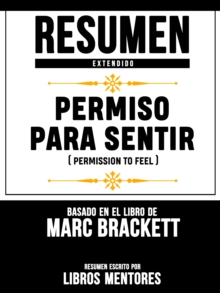 Image for Resumen Extendido: Permiso Para Sentir (Permission To Feel) - Basado En El Libro De Marc Brackett