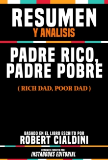 Image for Resumen Y Analisis: Padre Rico, Padre Pobre (Rich Dad Poor Dad) - Basado En El Libro Escrito Por Robert Kiyosaki