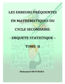 Image for Les Erreurs Frequentes En Mathematiques Du Cycle Secondaire: Enquete Statistique - TOME II