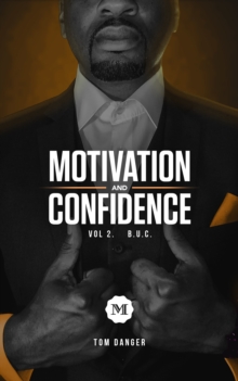 Image for Motivation & Confidence Vol. 2 Building Up Your Confidence