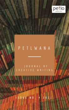 Image for Petlwana Journal of Creative Writing Issue 4