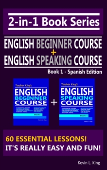 Image for 2-In-1 Book Series: Teacher King's English Beginner Course Book 1 & English Speaking Course Book 1 - Spanish Edition